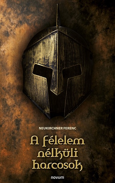 A félelem nélküli harcosok Cover: A félelem nélküli harcosok