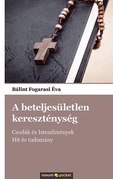 A beteljesületlen kereszténység Cover: A beteljesületlen kereszténység