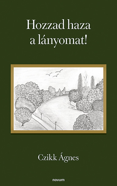 Cover: Hozzad haza a lányomat!