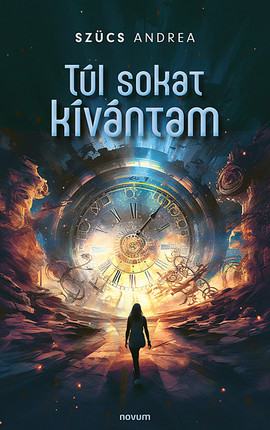 Cover: Túl sokat kívántam