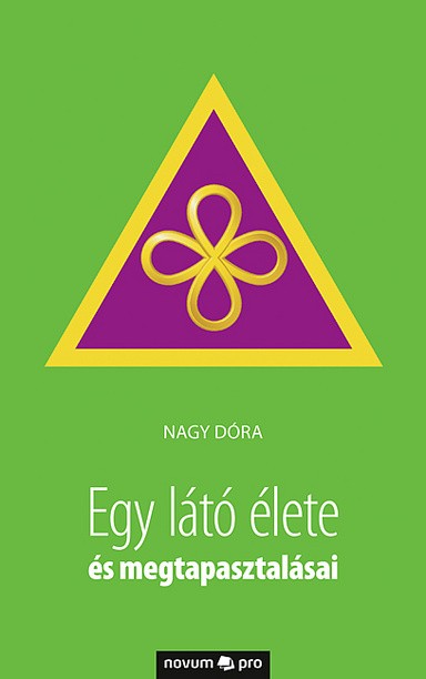 Egy látó élete és megtapasztalásai Cover: Egy látó élete és megtapasztalásai
